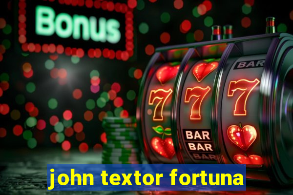 john textor fortuna